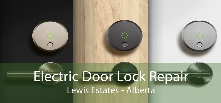Electric Door Lock Repair Lewis Estates - Alberta