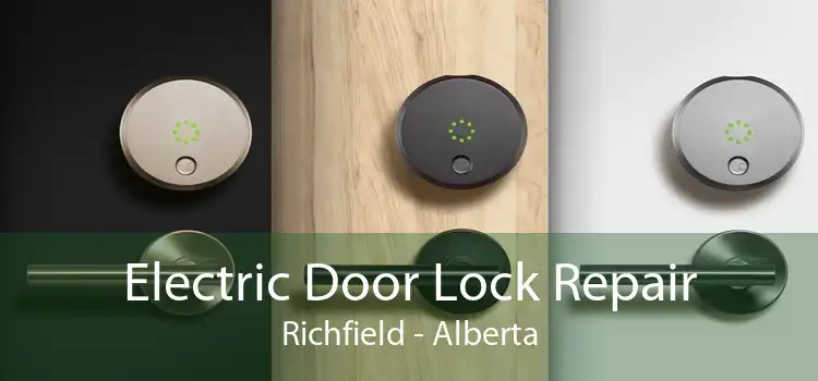 Electric Door Lock Repair Richfield - Alberta