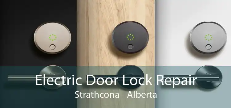 Electric Door Lock Repair Strathcona - Alberta