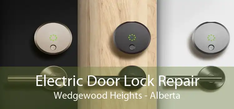 Electric Door Lock Repair Wedgewood Heights - Alberta
