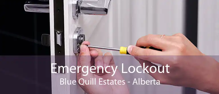 Emergency Lockout Blue Quill Estates - Alberta