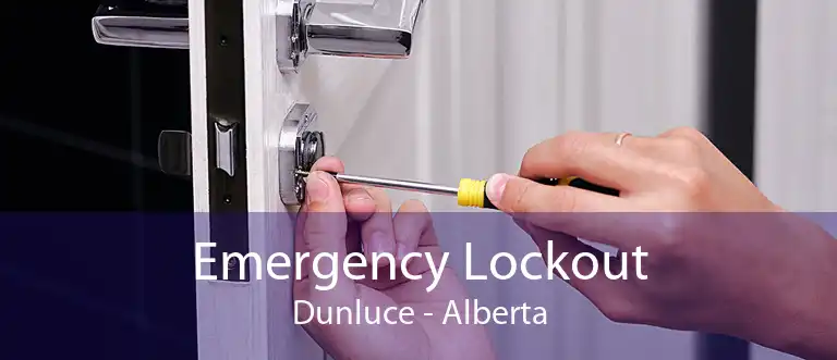 Emergency Lockout Dunluce - Alberta