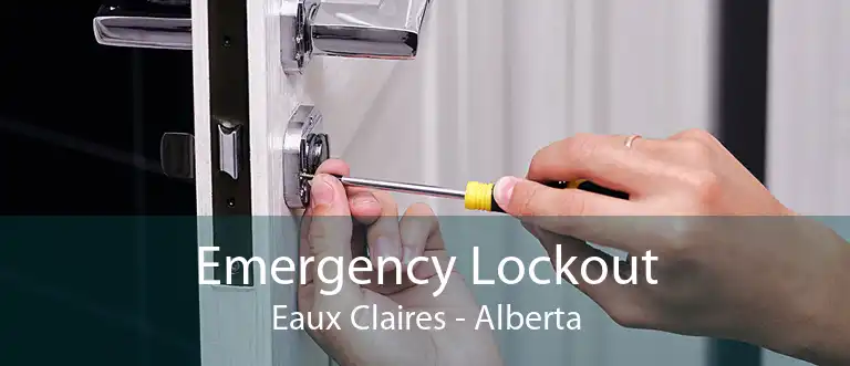 Emergency Lockout Eaux Claires - Alberta