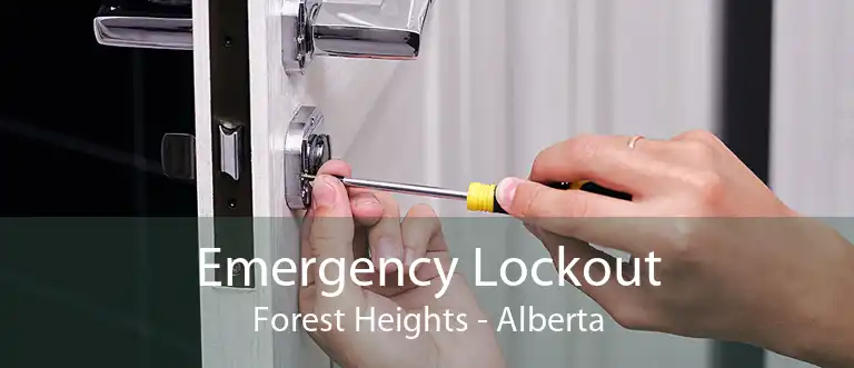 Emergency Lockout Forest Heights - Alberta