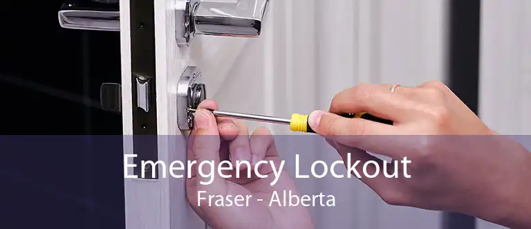 Emergency Lockout Fraser - Alberta