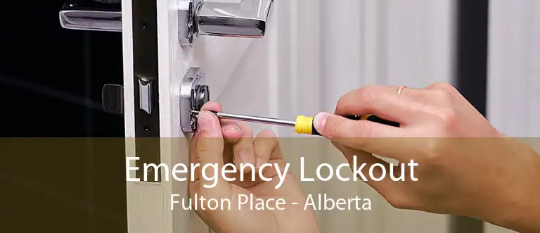 Emergency Lockout Fulton Place - Alberta