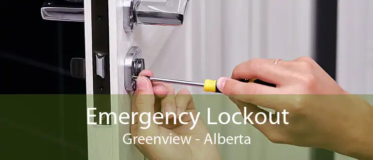 Emergency Lockout Greenview - Alberta