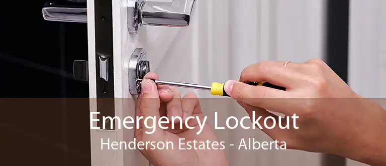 Emergency Lockout Henderson Estates - Alberta
