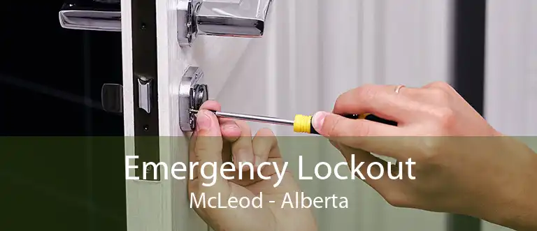 Emergency Lockout McLeod - Alberta