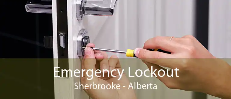 Emergency Lockout Sherbrooke - Alberta