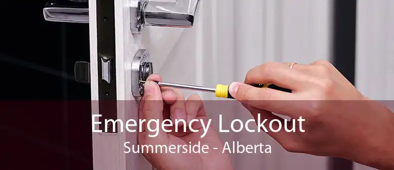 Emergency Lockout Summerside - Alberta