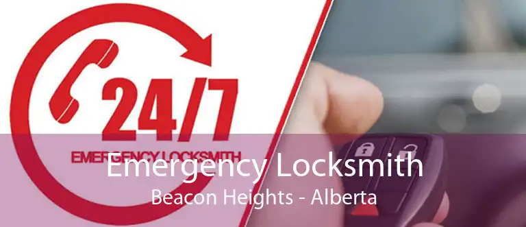 Emergency Locksmith Beacon Heights - Alberta