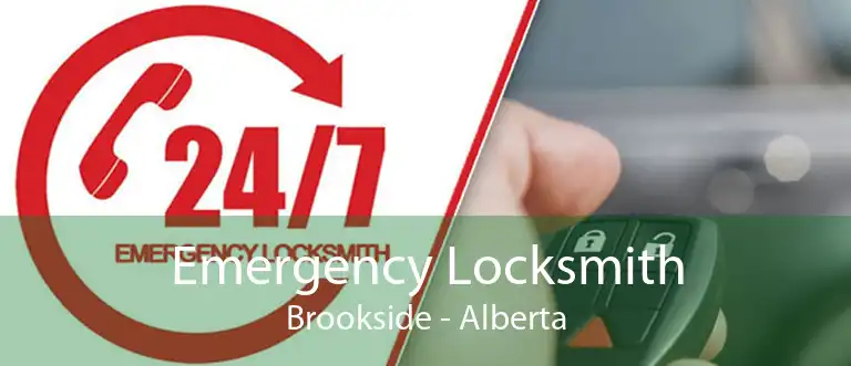 Emergency Locksmith Brookside - Alberta