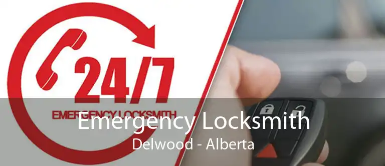 Emergency Locksmith Delwood - Alberta