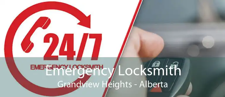 Emergency Locksmith Grandview Heights - Alberta