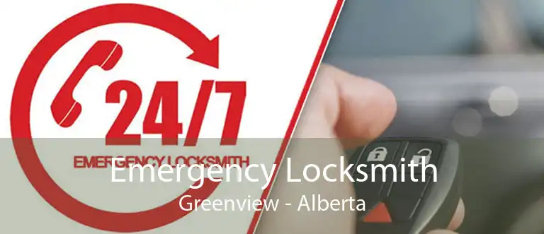 Emergency Locksmith Greenview - Alberta