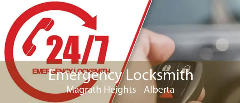 Emergency Locksmith Magrath Heights - Alberta