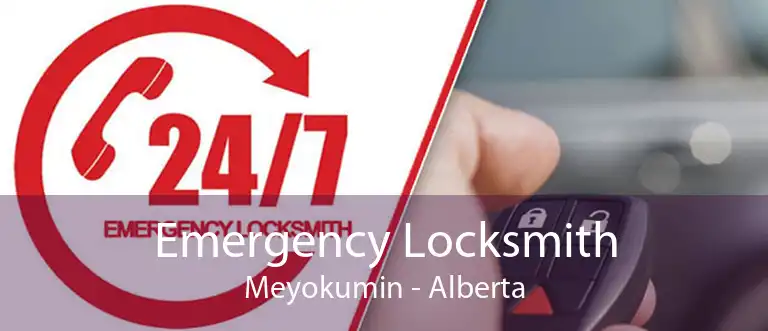 Emergency Locksmith Meyokumin - Alberta