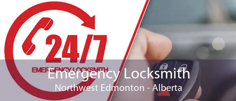 Emergency Locksmith Northwest Edmonton - Alberta