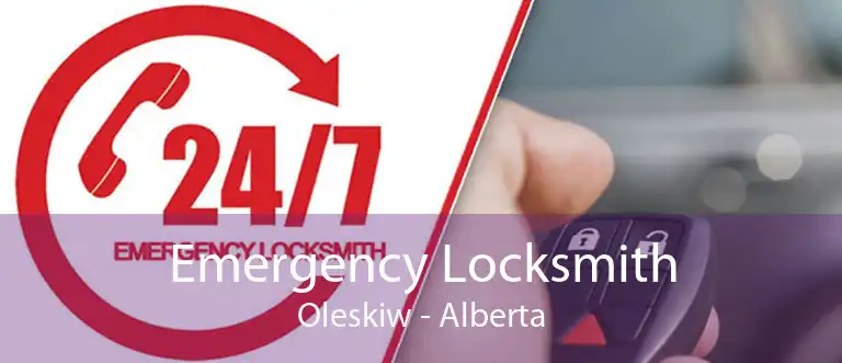 Emergency Locksmith Oleskiw - Alberta
