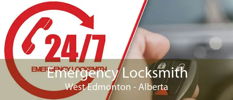 Emergency Locksmith West Edmonton - Alberta