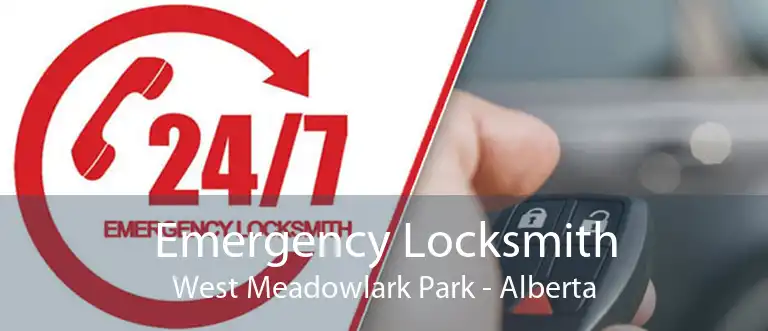 Emergency Locksmith West Meadowlark Park - Alberta