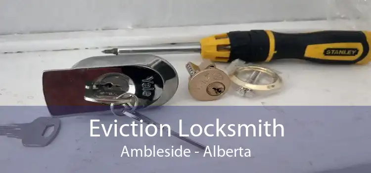 Eviction Locksmith Ambleside - Alberta