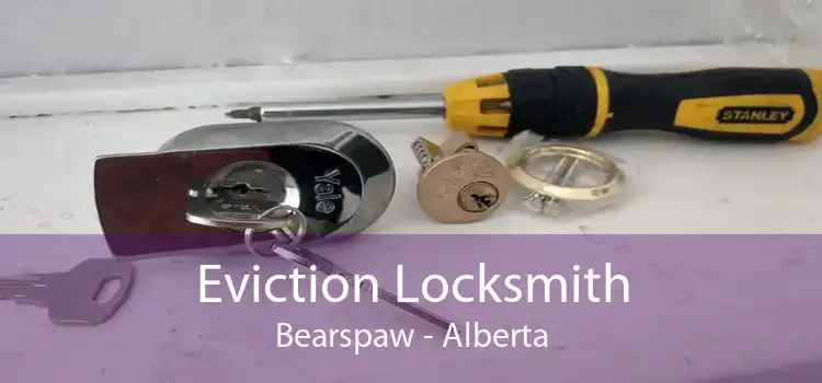 Eviction Locksmith Bearspaw - Alberta