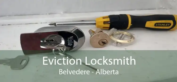 Eviction Locksmith Belvedere - Alberta