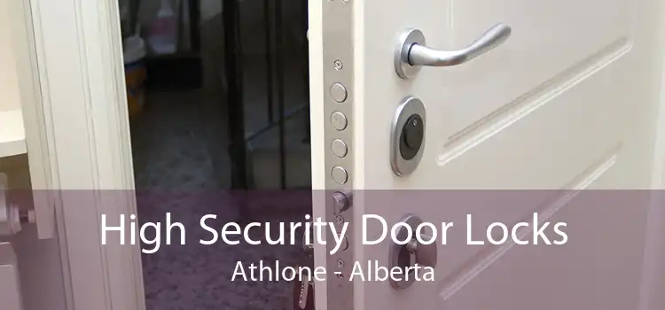 High Security Door Locks Athlone - Alberta