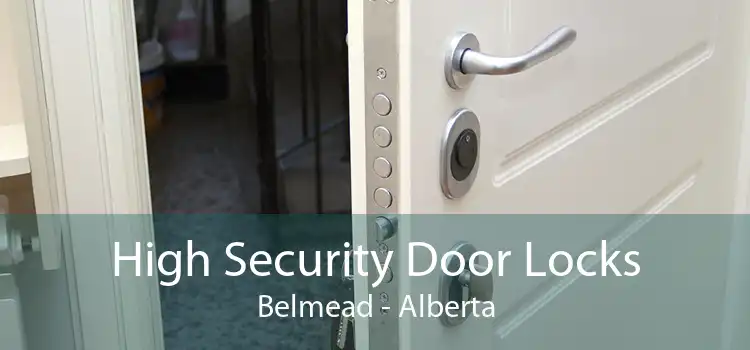 High Security Door Locks Belmead - Alberta