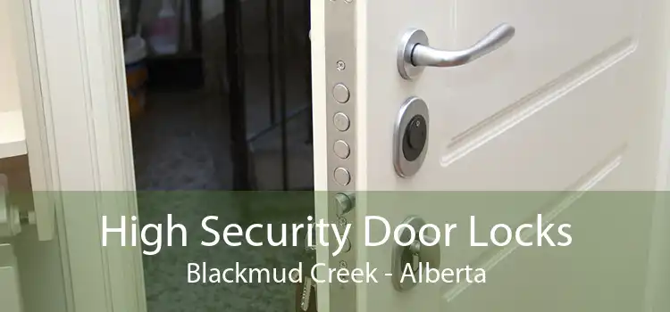 High Security Door Locks Blackmud Creek - Alberta