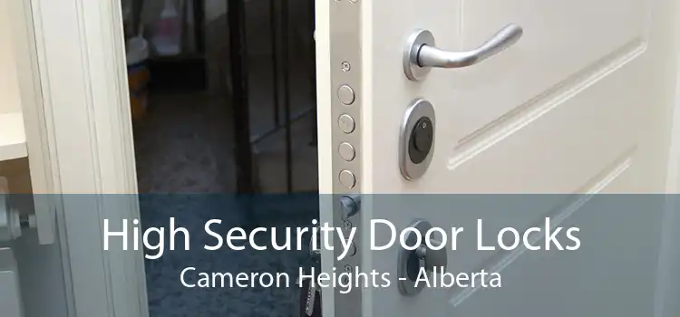 High Security Door Locks Cameron Heights - Alberta