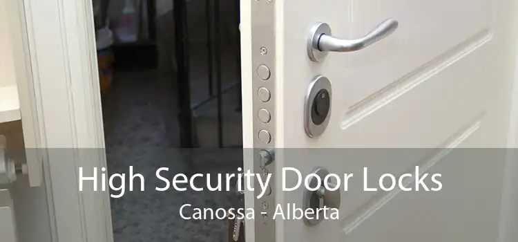 High Security Door Locks Canossa - Alberta