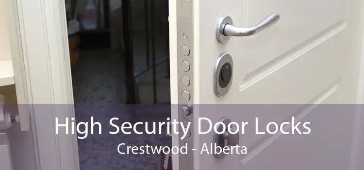 High Security Door Locks Crestwood - Alberta