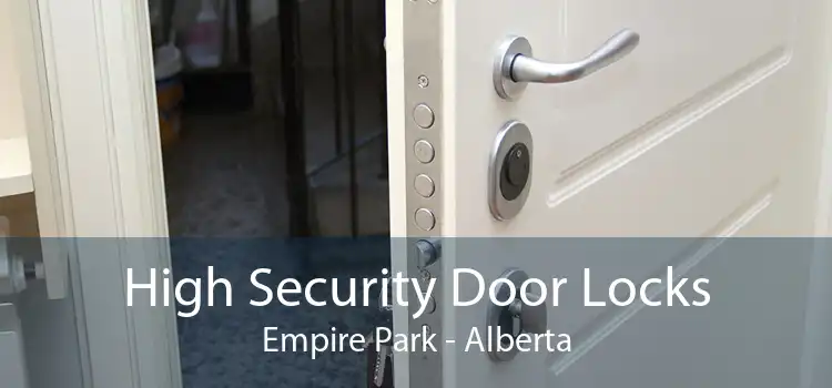 High Security Door Locks Empire Park - Alberta