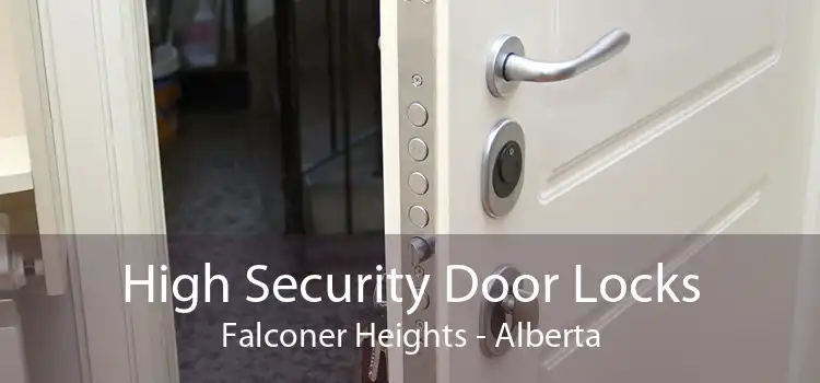High Security Door Locks Falconer Heights - Alberta
