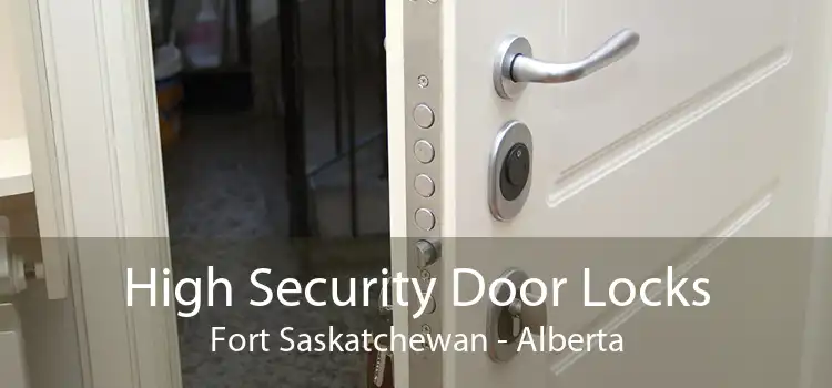 High Security Door Locks Fort Saskatchewan - Alberta