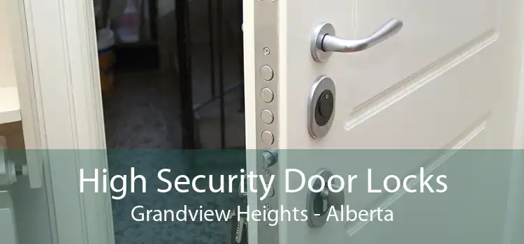 High Security Door Locks Grandview Heights - Alberta