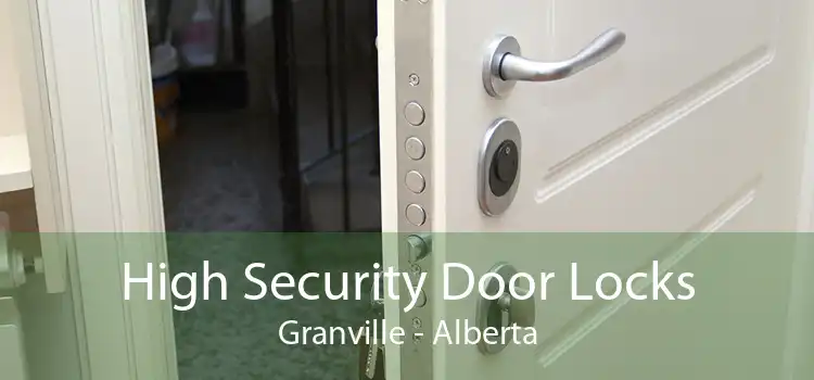 High Security Door Locks Granville - Alberta