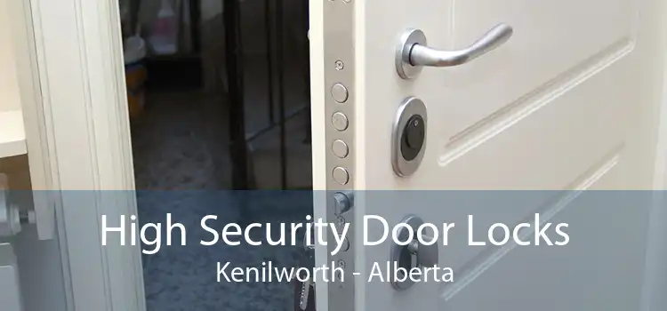 High Security Door Locks Kenilworth - Alberta