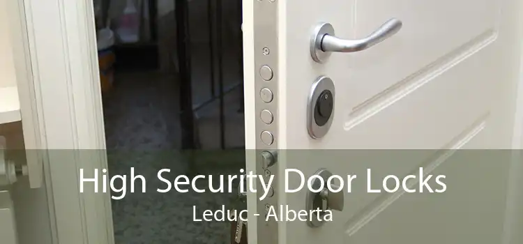 High Security Door Locks Leduc - Alberta