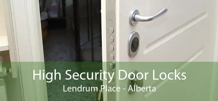 High Security Door Locks Lendrum Place - Alberta