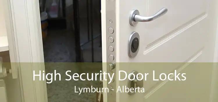 High Security Door Locks Lymburn - Alberta
