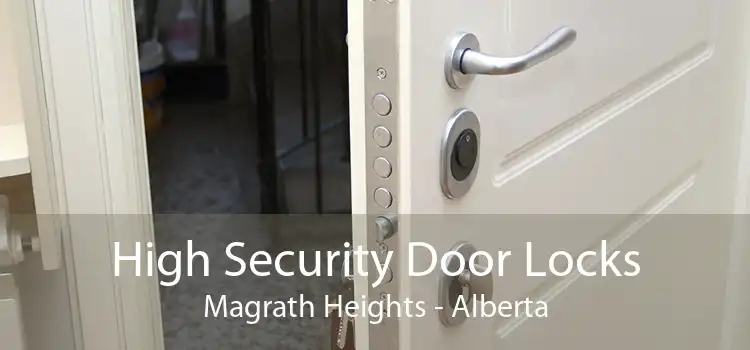 High Security Door Locks Magrath Heights - Alberta