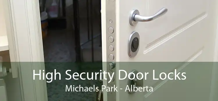 High Security Door Locks Michaels Park - Alberta