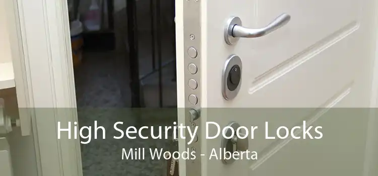 High Security Door Locks Mill Woods - Alberta