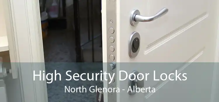High Security Door Locks North Glenora - Alberta