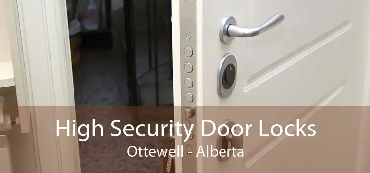 High Security Door Locks Ottewell - Alberta