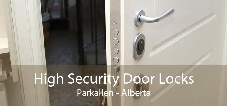 High Security Door Locks Parkallen - Alberta